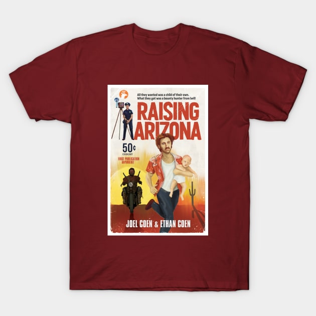 Raising Arizona alternative movie poster - Coen Brothers - pulp book cover T-Shirt by chrisayerscreative